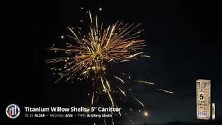 RL350 Titanium Willow Shells - 5" Canister - Supreme Fireworks 2024 Production